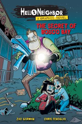 Hello neighbor : a graphic novel The secret of Bosco Bay Book cover