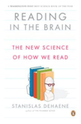 Reading in the brain : the science and evolution of a cultural invention Book cover