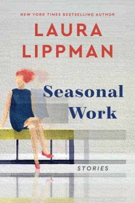 Seasonal work : stories Book cover