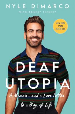 Deaf utopia : a memoir--and a love letter to a way of life Book cover