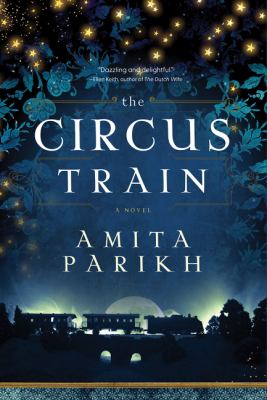 The circus train : a novel Book cover