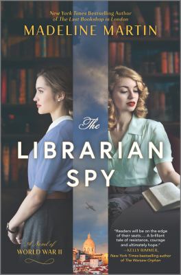 The librarian spy : a novel of World War II Book cover