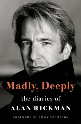 Madly, deeply : the diaries of Alan Rickman Book cover