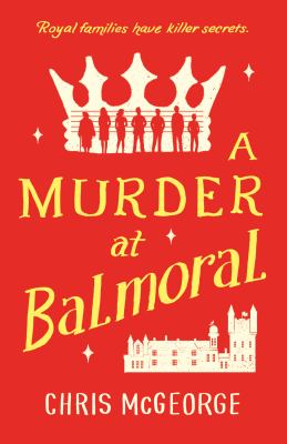 A murder at Balmoral Book cover