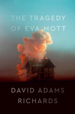 The tragedy of Eva Mott : a novel Book cover