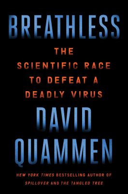 Breathless : the scientific race to defeat a deadly virus Book cover