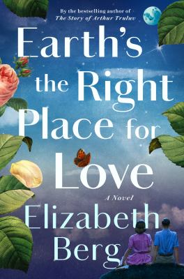 Earth's the right place for love : a novel Book cover